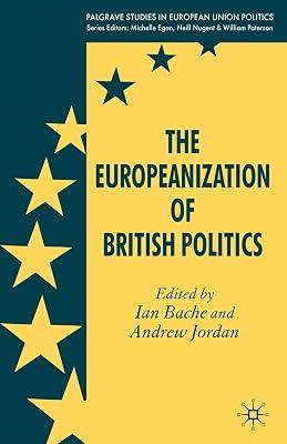 The Europeanization of British Politics (Palgrave Studies in European Union Politics) | Paperback | Comparative Politics 2