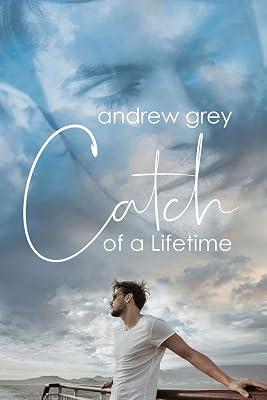 Catch of a Lifetime by Grey, Andrew | Paperback | Adult & Contemporary Romance 2