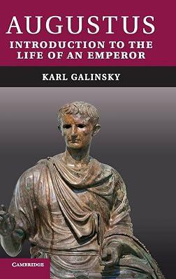 Augustus: Introduction to the Life of an Emperor by Galinsky, Karl | Hardcover | History 2