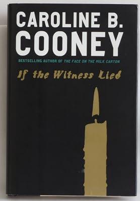 If the Witness Lied by Cooney, Caroline B. | Hardcover | Young Adult Fiction 2