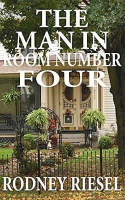 The Man in Room Number Four: 1 (Dunquin Cove) by Riesel, Rodney | Paperback | Fiction