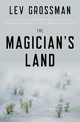 The Magician's Land: A Novel (Magicians Trilogy, 3) by Grossman, Lev | Hardcover | Fiction 2