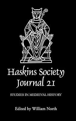 The Haskins Society Journal 21 – 2009. Studies in Medieval History by North, William L. | Hardcover | European History 2