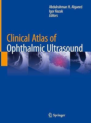 Clinical Atlas of Ophthalmic Ultrasound | Hardcover | Ophthalmology 2