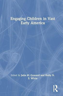 Engaging Children in Vast Early America | Hardcover | History 2
