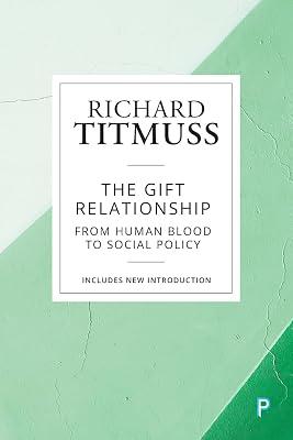 The Gift Relationship: From Human Blood to Social Policy by Titmuss, Richard M. | Paperback | Medical 2