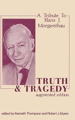 Truth and Tragedy: Tribute to Hans J. Morgenthau by Thompson, Kenneth | Hardcover | Political Science 2