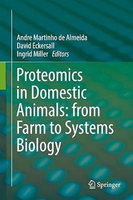 Proteomics in Domestic Animals: from Farm to Systems Biology | Hardcover | Proteins 2