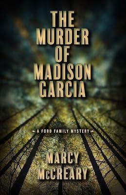 The Murder of Madison Garcia: Volume 2 (A Ford Family Mystery) by McCreary, Marcy | Paperback | Crime & Mystery 2