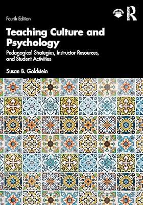 Teaching Culture and Psychology: Pedagogical Strategies, Instructor Resources, and Student Activities by Goldstein, Susan B. | Paperback | Psychological Theory