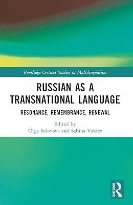 Russian As a Transnational Language: Resonance, Remembrance, Renewal (Routledge Critical Studies in Multilingualism) | Paperback | Language Arts & Disciplines 2