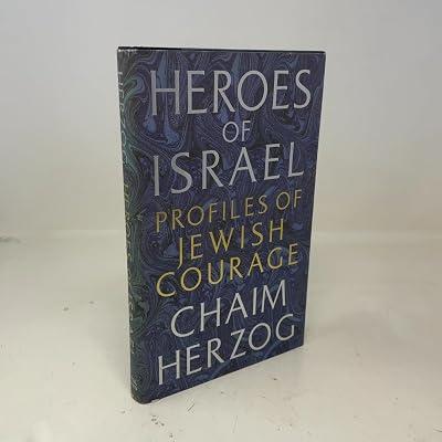 Heroes of Israel: Profiles of Jewish Courage by Herzog, Chaim | Hardcover | Biography: General 2