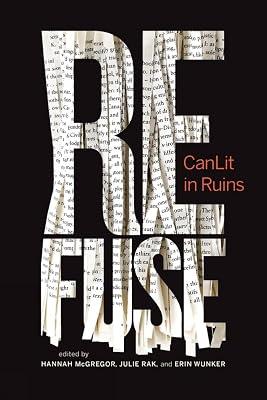 Refuse: Canlit in Ruins: 6 (Essais, 6) | Paperback | Literary Criticism 2