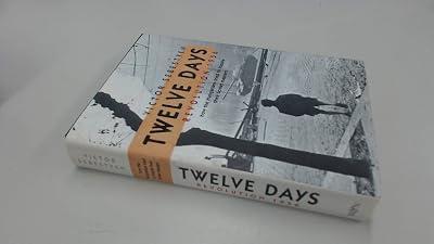 Twelve Days: Revolution 1956. How the Hungarians tried to topple their Soviet masters by Sebestyen, Victor | Hardcover | European History 2