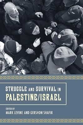 Struggle and Survival in Palestine/Israel | Paperback | History 2