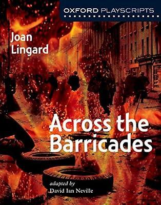 Oxford Playscripts: Across the Barricades by Lingard, Joan | Paperback | Playscripts (Children'S