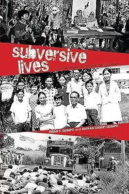 Subversive Lives: A Family Memoir of the Marcos Years: 130 (Research in International Studies, Southeast Asia Series) by Quimpo, Nathan Gilbert; Quimpo, Susan F. | Hardcover | Biography: Historical