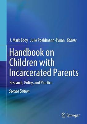 Handbook on Children with Incarcerated Parents: Research, Policy, and Practice | Hardcover | Child & Developmental Psychology 2