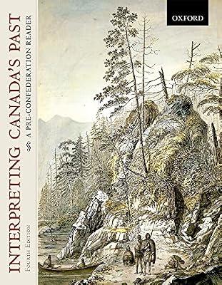 Interpreting Canada's Past: A Pre-confederation Reader by Ducharme, Michel; Keffert, Len; Bumsted, J. M. | Paperback | Regional & National History