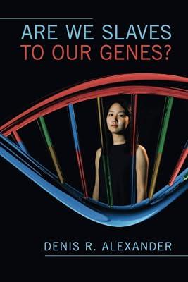 Are We Slaves to our Genes? by Alexander, Denis R. | Paperback | Religion 2
