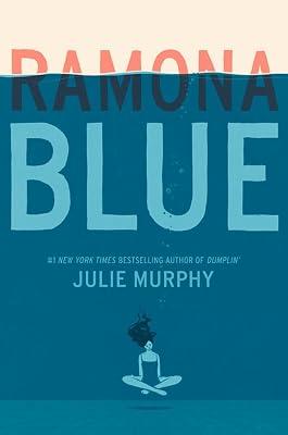 Ramona Blue by Julie Murphy | Hardcover | Young Adult Fiction 2