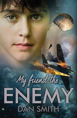 My Friend the Enemy by Smith, Dan | Paperback | Historical Fiction (Children'S 2