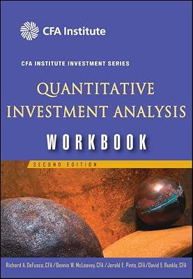 Quantitative Investment Analysis (CFA Institute Investment Series) by Defusco, Richard Armand; Runkle, David E.; Pinto, Jerald E.; McLeavey, Dennis W. | Paperback | Investment & Securities