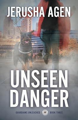 Unseen Danger: A Christian K-9 Suspense: 3 (Guardians Unleashed) by Agen, Jerusha | Paperback | Religious & Spiritual Fiction 2