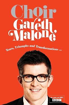 Choir: Gareth Malone by Malone, Gareth | Hardcover | Television 2