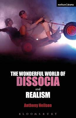 The Wonderful World of Dissocia and Realism by Neilson, Anthony | Paperback | Drama 2