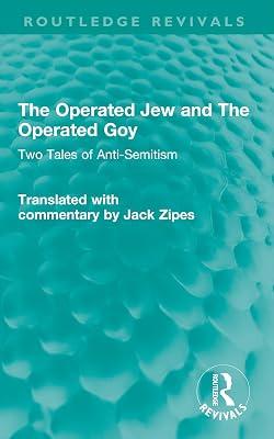 The Operated Jew and the Operated Goy: Two Tales of Anti-Semitism | Paperback | Literary Criticism 2