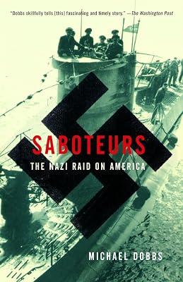 Saboteurs: The Nazi Raid on America by Dobbs, Michael | Paperback | History 2