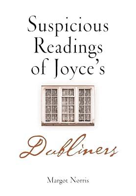 Suspicious Readings of Joyce's Dubliners by Norris, Margot | Hardcover | Literary Criticism 2
