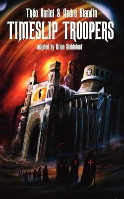 Timeslip Troopers by Blandin, Andre; Varlet, Theo | Paperback | Science Fiction 2