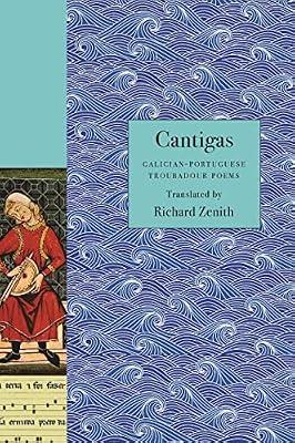 Cantigas: Galician-Portuguese Troubadour Poems | Paperback | Poetry