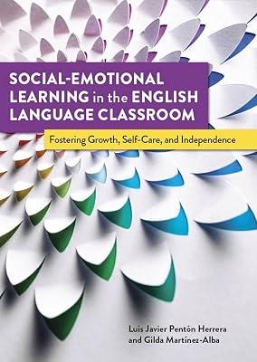 Social-Emotional Learning in the English Language Classroom: Fostering Growth, Self-Care, and Independence by Martinez-Alba, Gilda; Herrera, Luis Javier Pentón | Paperback | Language Teaching & Learning (Other Than Elt) 2