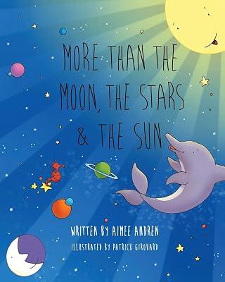 More Than the Moon, the Stars & the Sun by Andren, Aimee | Paperback | Picture Storybooks 2