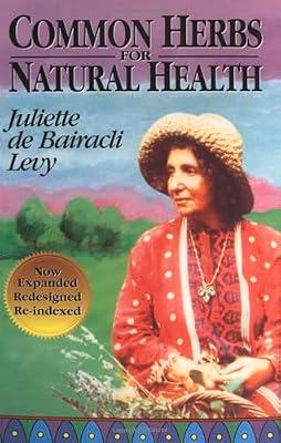 Common Herbs for Natural Health by de Bairacli Levy, Juliette | Paperback | Health & Fitness