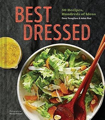 Best Dressed by Yanagihara, Dawn; Ried, Adam | Hardcover | Salads