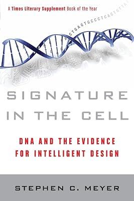 Signature in the Cell: DNA and the Evidence for Intelligent Design by Meyer, Stephen C. | Paperback | Religion 2