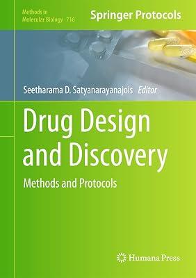 Drug Design and Discovery: Methods and Protocols: 716 (Methods in Molecular Biology) by SATYANARAYANAJOIS S.D. | Hardcover | Medical 2