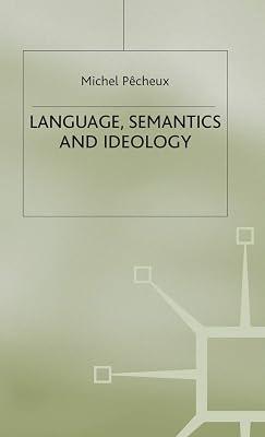 Language, Semantics and Ideology (Language, Discourse, Society) by Pecheux, Michel | Hardcover | Linguistics 2