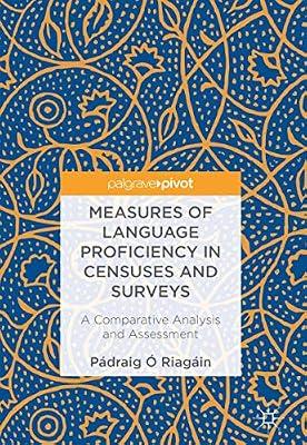Measures of Language Proficiency in Censuses and Surveys: A Comparative Analysis and Assessment by Ó Riagáin, Pádraig | Hardcover | Sociolinguistics