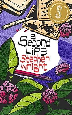 A Second Life by Wright, Stephen | Paperback | Modern & Contemporary Fiction (Post C 1945)