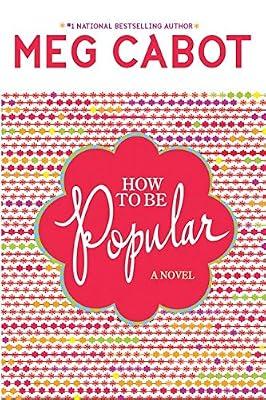 How to Be Popular by Cabot, Meg | Library | Young Adult Fiction: Social Themes