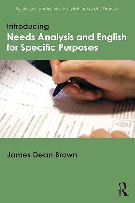 Introducing Needs Analysis and English for Specific Purposes (Routledge Introductions to English for Specific Purposes) by Brown, James Dean | Paperback | Language Arts & Disciplines 2