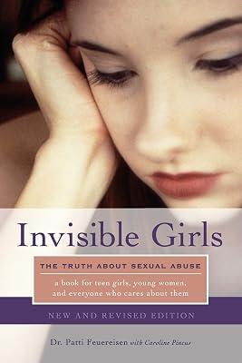 INVISIBLE GIRLS by Pincus, Caroline; Feuereisen, Patti | Paperback | Sexual Abuse & Harassment 2