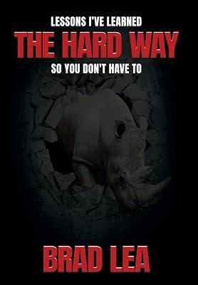 The Hard Way by Lea, Brad | Hardcover | Entrepreneurship 2