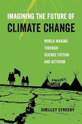 Imagining the Future of Climate Change, 5 by Streeby, Shelley | Paperback | Literary Criticism 2