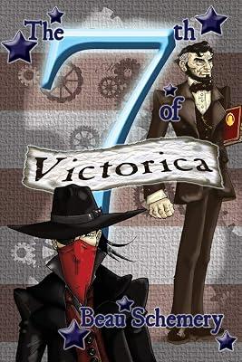 The 7th of Victorica: Volume 2 (Gadgets and Shadows, 2) by Schemery, Beau | Paperback | Young Adult Fiction 2